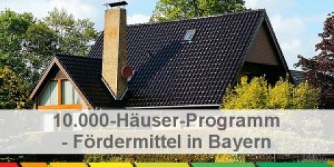 10.000 Häuser-Programm – Förderprogramm für private Hausbesitzer in Bayern