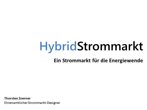 Grundsatzentscheidung: Strommarkt 2.0 oder Kapazitätsmarkt (oder doch anders?)