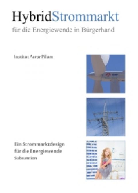 Hybridstrommarkt für die Energiewende in Bürgerhand