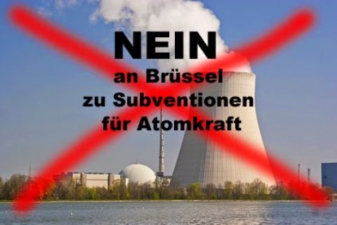 Ein klares NEIN gegen Atomstrom und die Entscheidung in Brüssel!