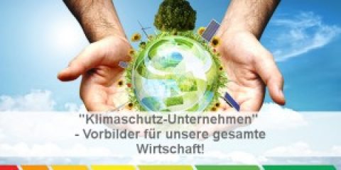 "Klimaschutz-Unternehmen" – Vorbilder für unsere Wirtschaft!