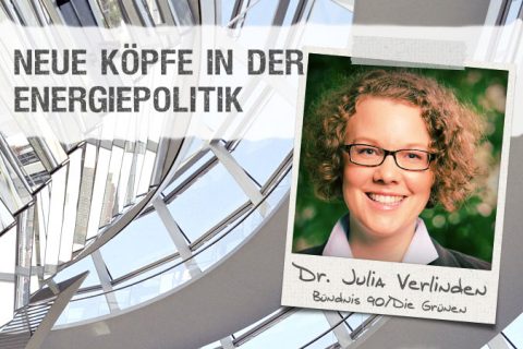 Neue Köpfe in der Energiepolitik: Dr. Julia Verlinden, Bündnis 90/Die Grünen