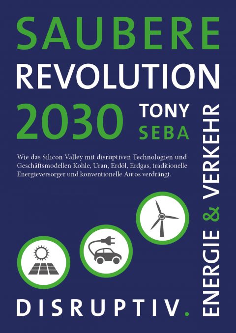 Tony Seba: Saubere Revolution 2030