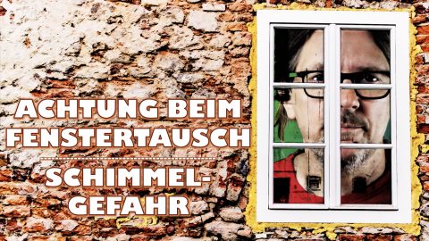 Achtung beim Fenstertausch – Schimmelgefahr!