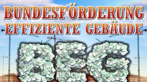 Bundesförderung effiziente Gebäude – BEG (KfW und BAFA)