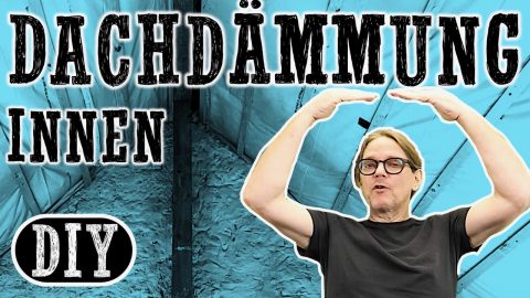 Dachdämmung – von innen / Dampfbremse – Dampfsperre – Unterspannbahn